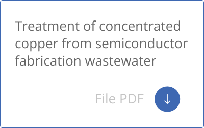 Treatment of concentrated copper from semiconductor fabrication wastewater